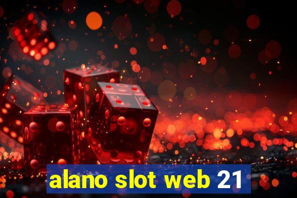 alano slot web 21